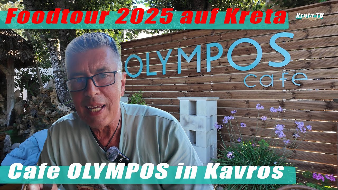Foodtour 2025 - Cafe OLYMPOS in Kavros     Kreta/Crete/Griechenland 2025