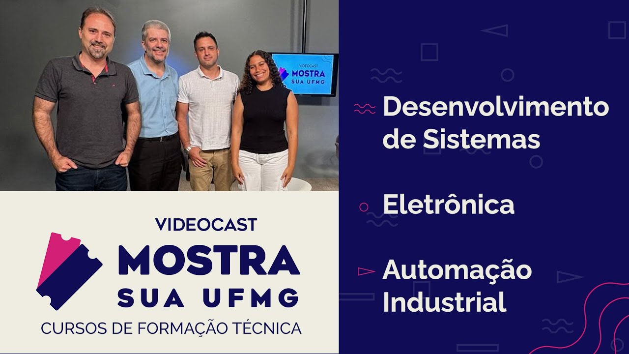 Videocast Mostra Sua UFMG (Cursos técnicos) - Episódio #31