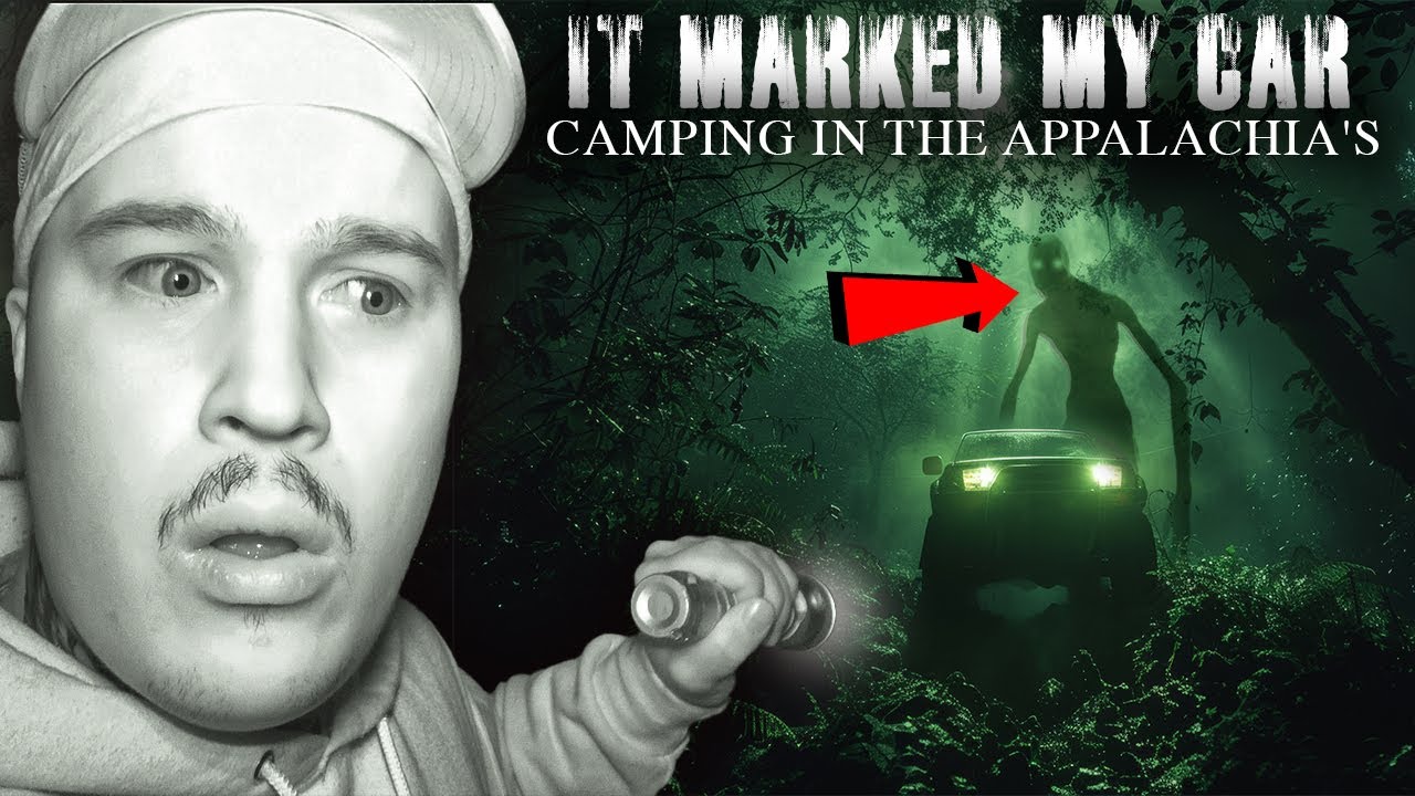 (IT MARKED MY CAR) My SCARIEST UP CLOSE ENCOUNTER CAMPING In HAUNTED APPALACHIAN MOUNTAINS