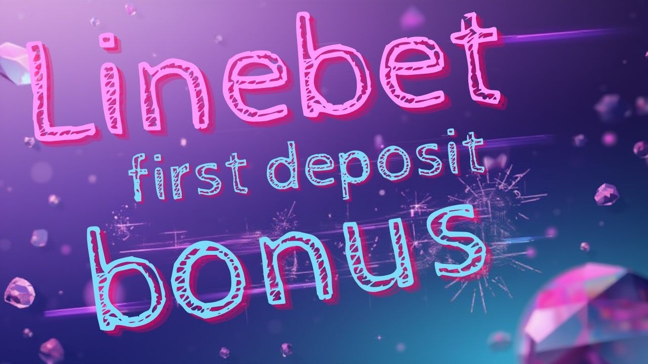 Linebet first deposit bonus &ndash; Linebet new deposit promo code