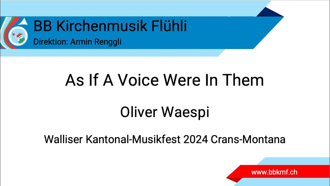 As If A Voice Were In Them (Oliver Waespi) - Brass Band Kirchenmusik Flühli