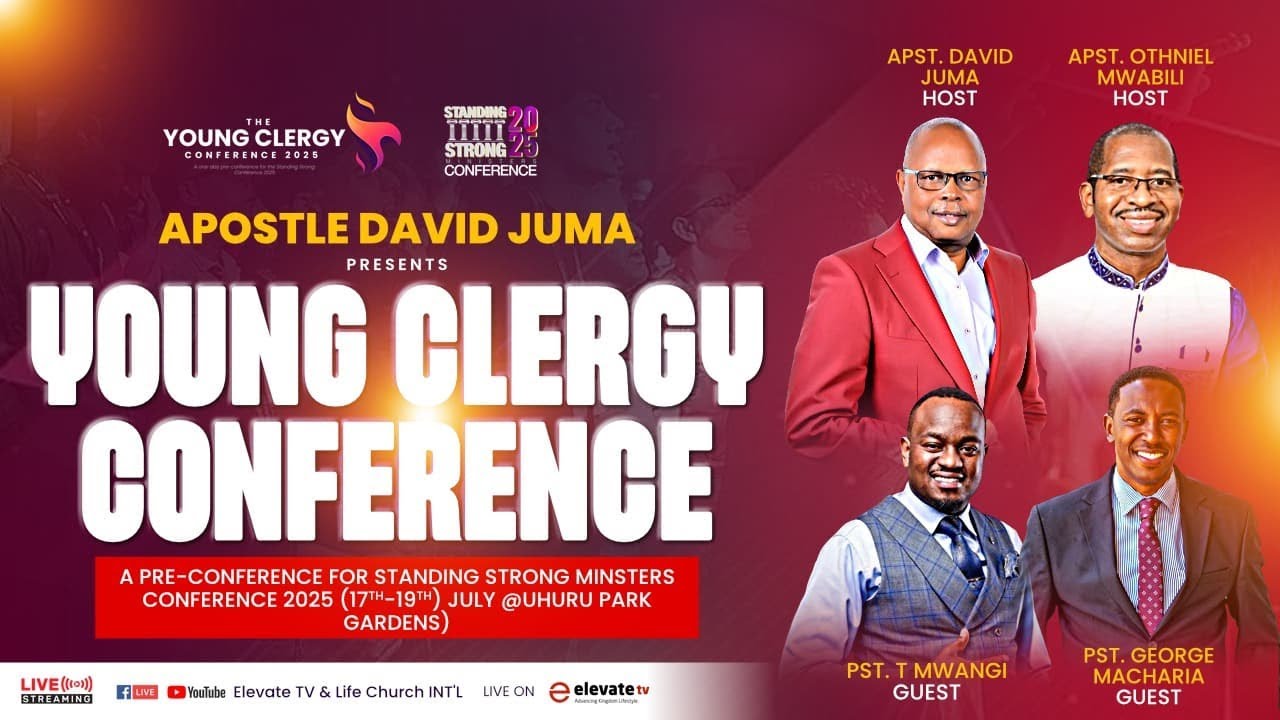YOUNG CLERGY CONFERENCE ll 17TH JUNE  2025 ll  Hosted By Apostle David Juma