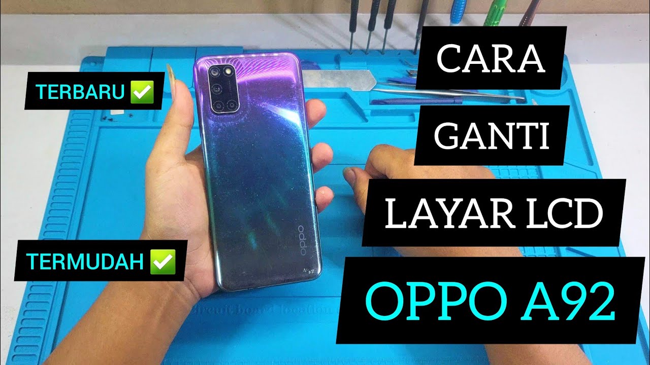 CARA GANTI LCD OPPO A92 | RAPIH DAN PRESISI, MUDAH PASTI BISA