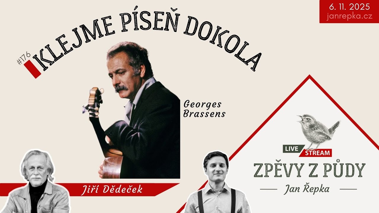 Georges Brassens: Klejme píseň dokola. Host: Jiří Dědeček - Zpěvy z půdy #176