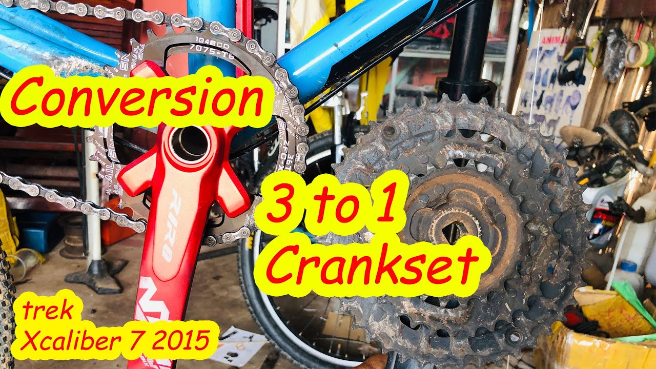 Conversion 3 To 1 Crankset On Trek X Caliber 7 2015