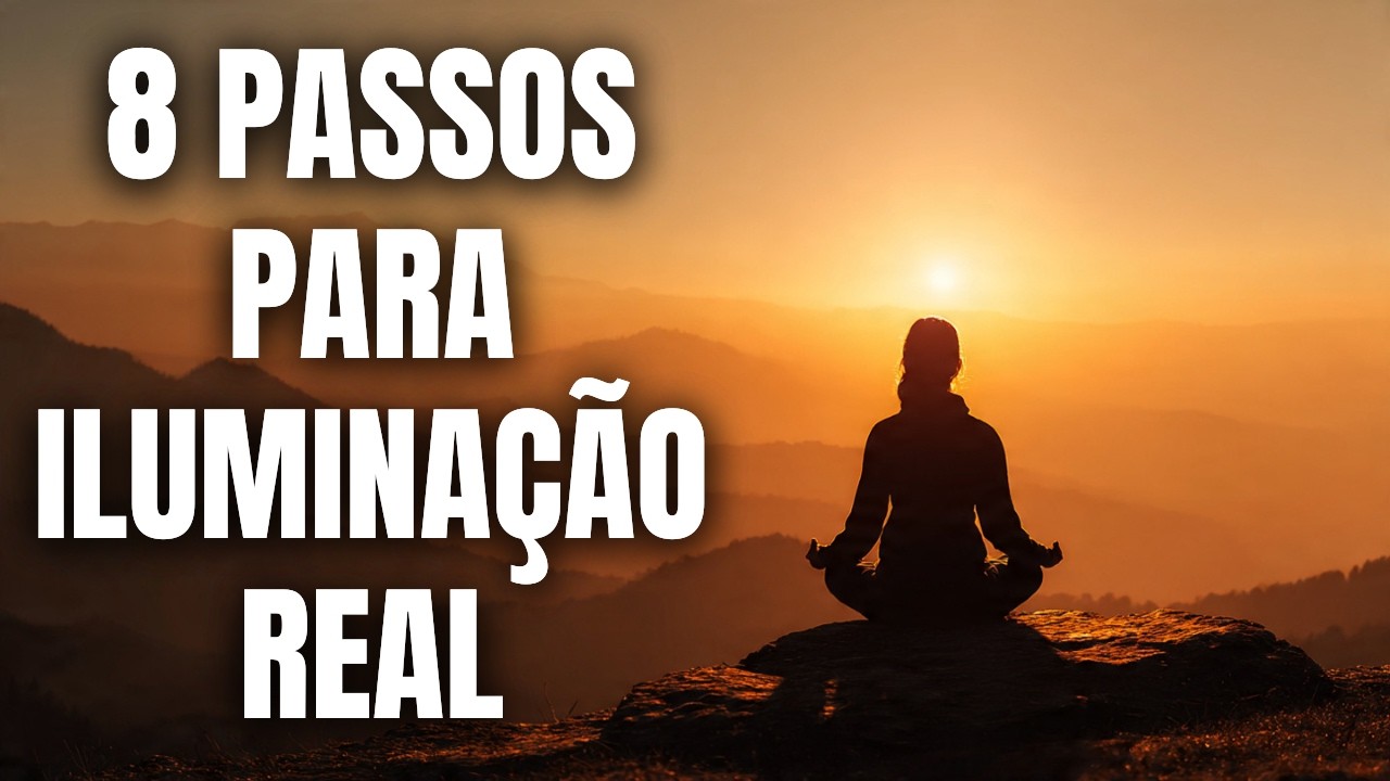 Yoga Além do Tapete: Os 8 Passos Antigos Para a Iluminação Real