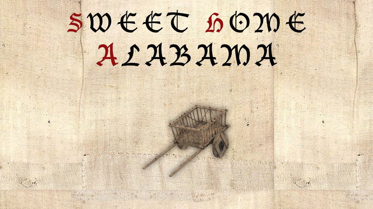 Sweet Home Alabama - medieval style