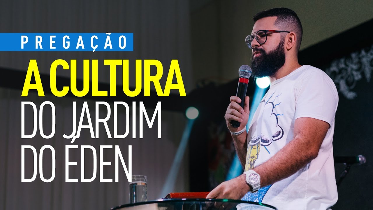 A CULTURA DO JARDIM DO ÉDEN - Douglas Gonçalves