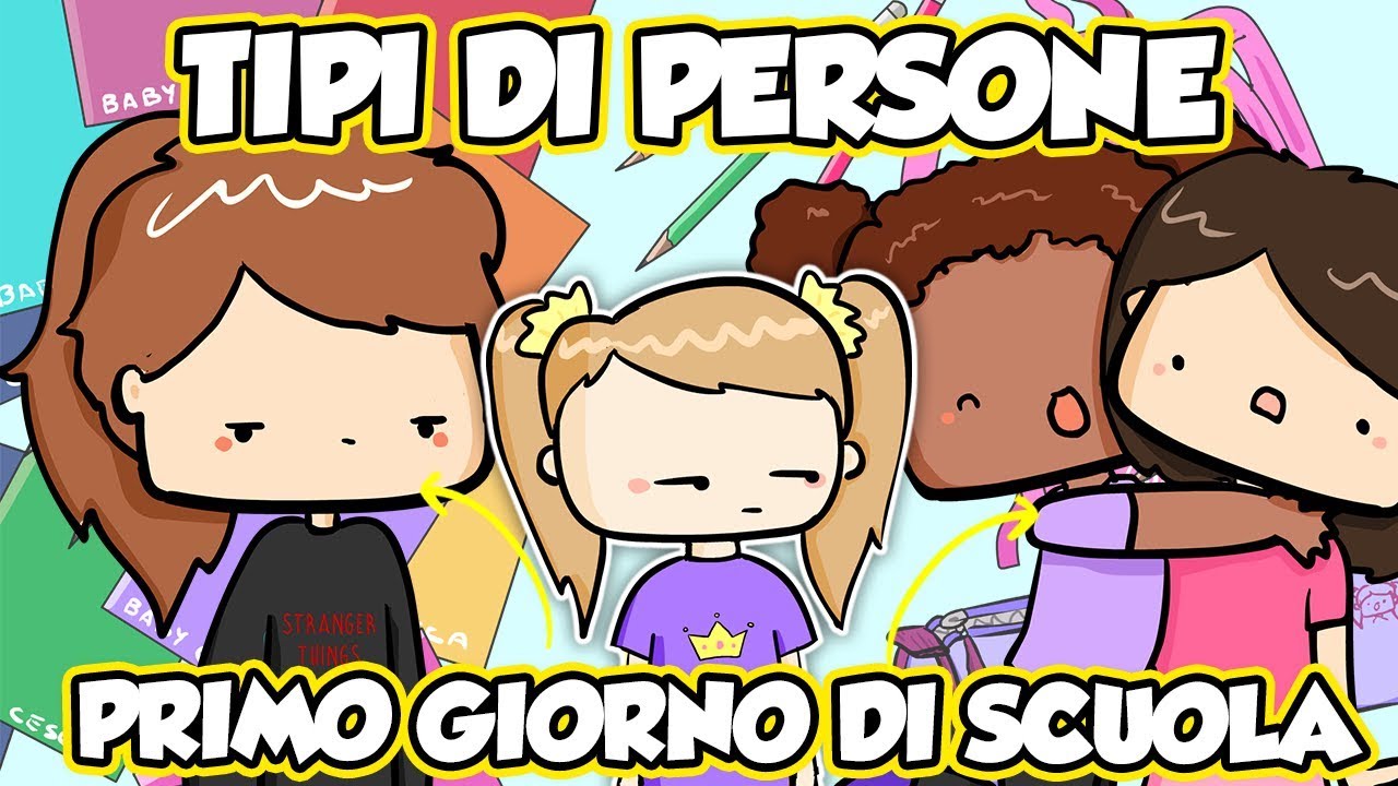 Tipi di persone il primo giorno di SCUOLA - Baby Cesca