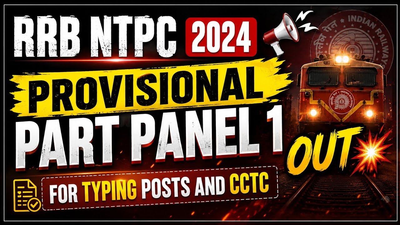 RRB NTPC GRADUATE 2024 | CEN 05/2024 | PROVISIONAL PART PANEL 1 OUT 💥 | #rrbntpc #rrbntpc2024