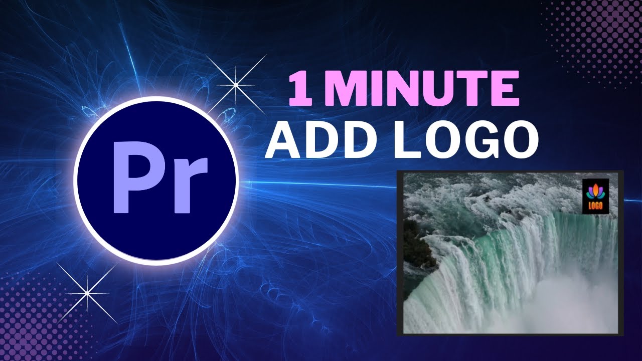 How To Apply Logo In Video In Adobe Premiere Pro, Video Mai Apna Logo Kaise Lagaye