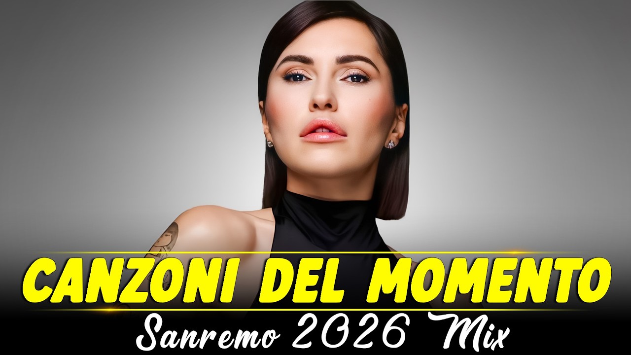 Nuove Canzoni 2026 ☀️ Musica Pop Italiana 2026 💥 Sal Da Vinci, Annalisa, Achille Lauro, Elodie