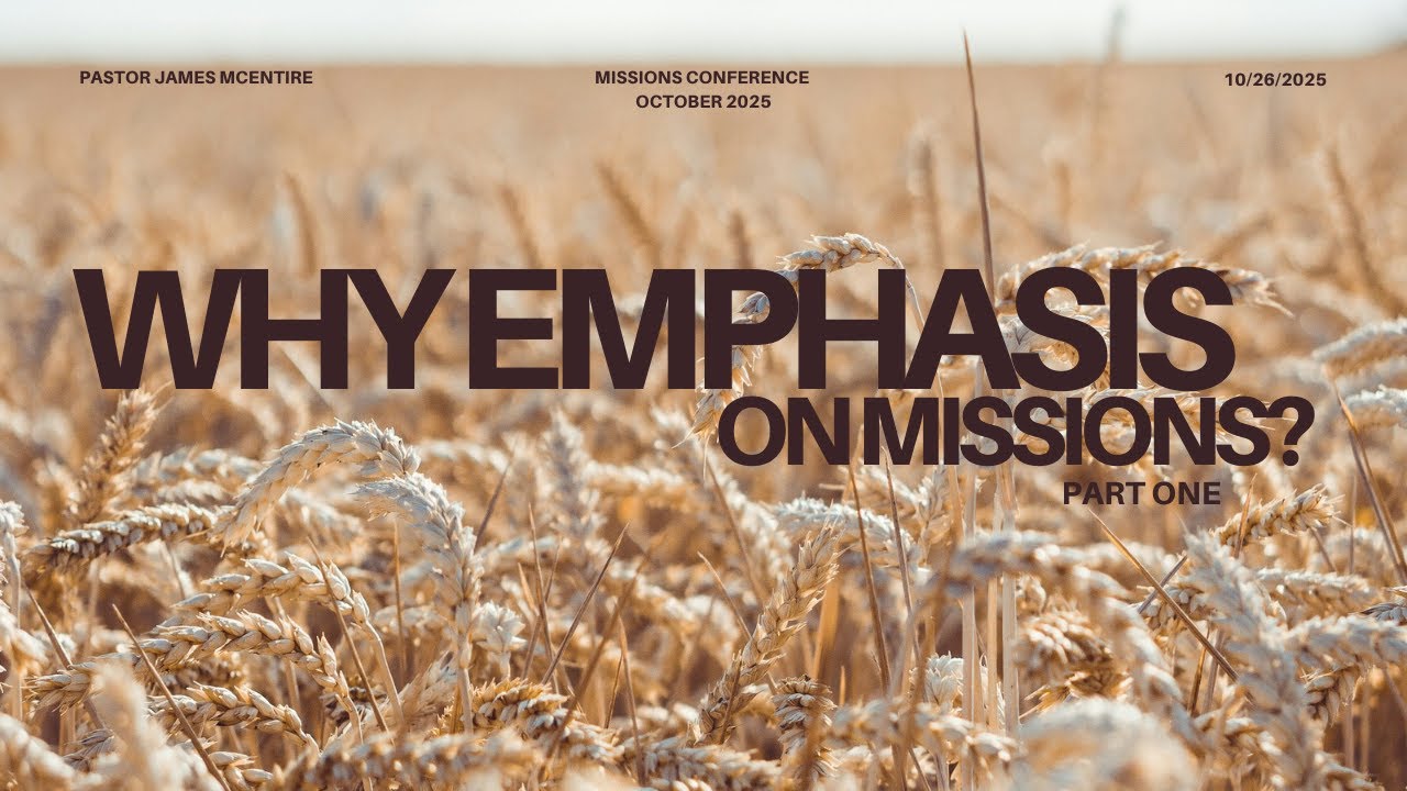 Why Emphasis On Missions?