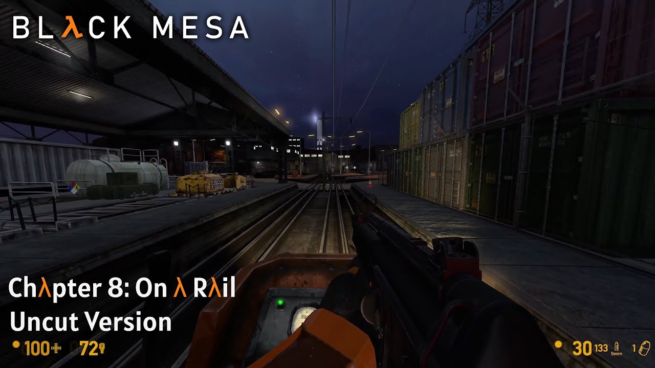 Black Mesa | Chapter Overhauls | Chapter 8 | On a Rail | Uncut Version