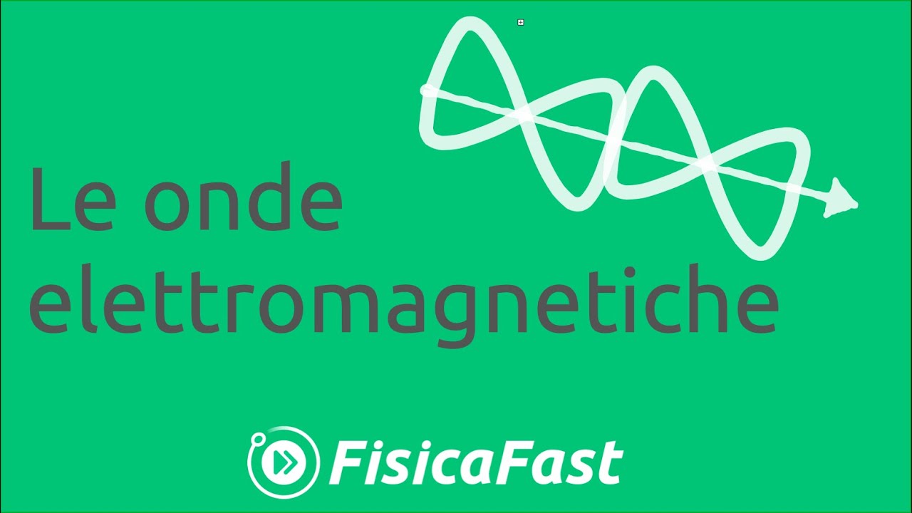 Le onde elettromagnetiche [lezione di fisica]