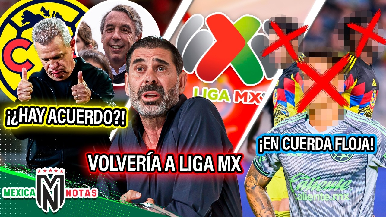 ¿Hay acuerdo entre Azcárraga y Aguirre para dirigir al América?|Fernando Hierro volvería a Liga MX