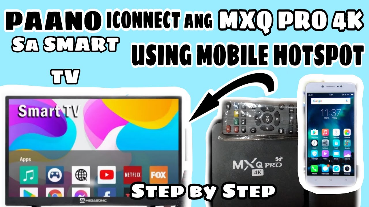 #MXQPro4k5G Paano iConnect Ang MXQ Pro 4k sa Smart Tv using Mobile Hotspot-Simple Life with Twins