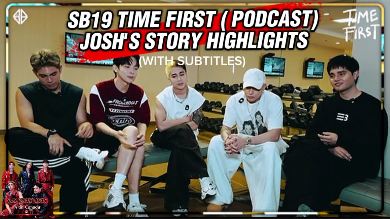 SB19 TIME FIRST: JOSH STORY HIGHLIGHTS [with subtitles]