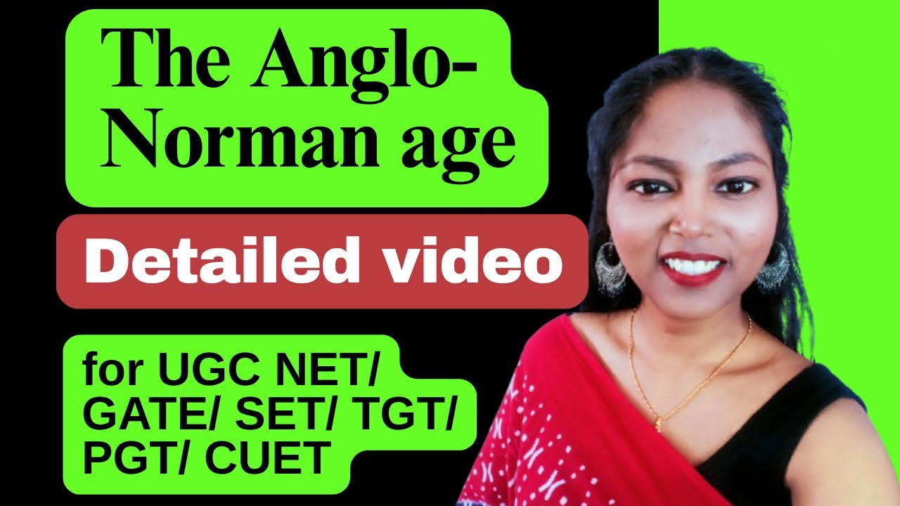 Anglo-Norman Age Explained | Detailed Lecture for UGC NET, CUET & GATE English Literature