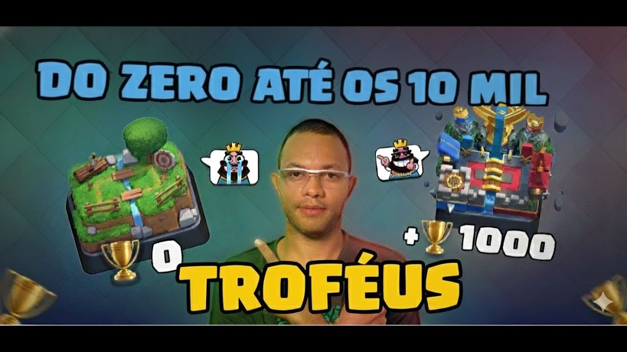 DO ZERO RUMO AOS 10 MIL TROFEUS