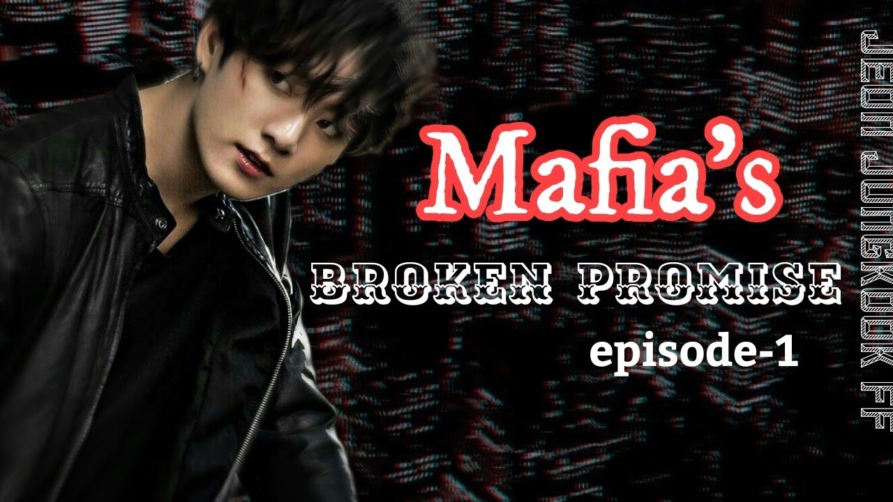 𝙅𝙚𝙤𝙣 𝙅𝙪𝙣𝙜𝙠𝙤𝙤𝙠 𝙛𝙛 || 𝐌𝐚𝐟𝐢𝐚'𝐬 𝐁𝐫𝐨𝐤𝐞𝐧 𝐩𝐫𝐨𝐦𝐢𝐬𝐞 || episode-1...