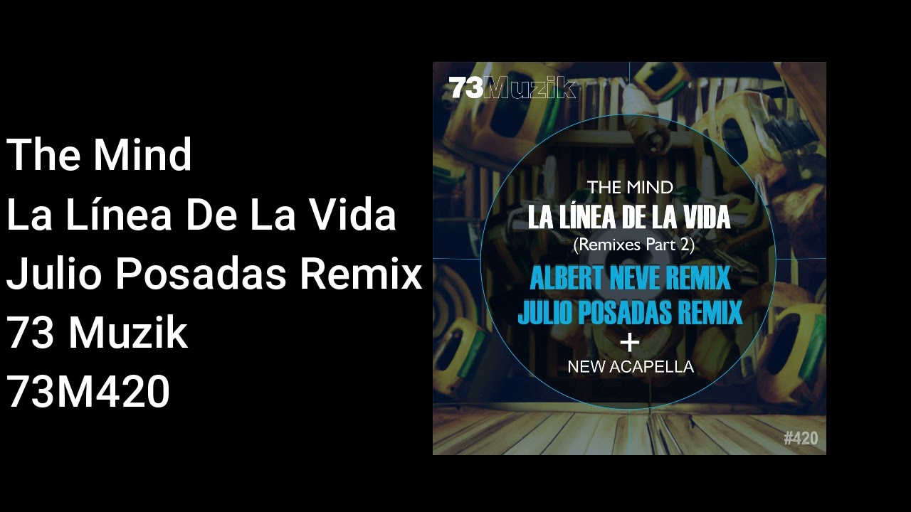 The Mind - La Línea De La Vida (Julio Posadas Remix)