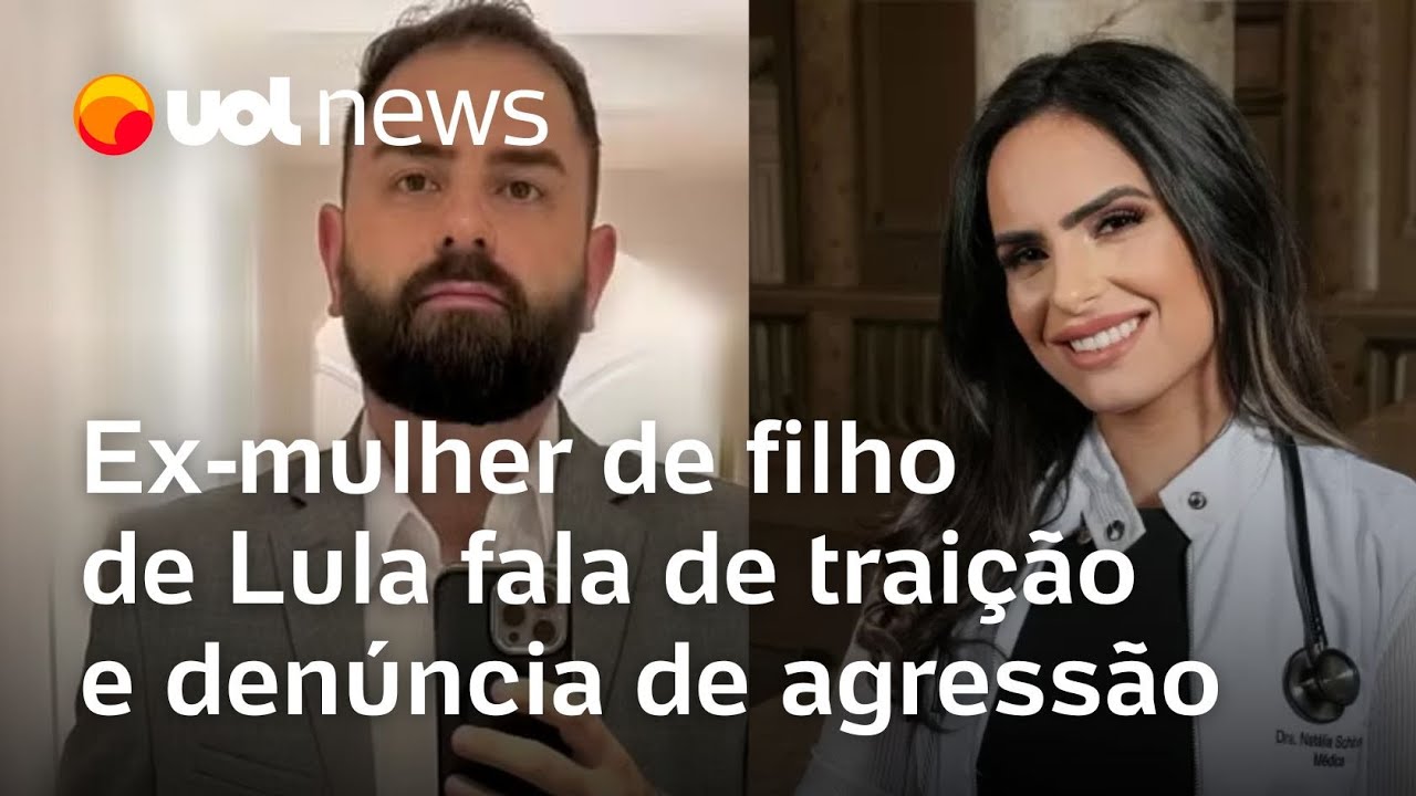 Ex-mulher de filho de Lula: 'Soube da traição quando o marido da amante dele me ligou'