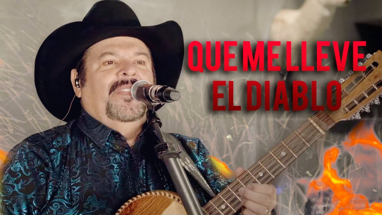 Los Bravados Del Norte De Mario Marichalar - Que Me Lleve El Diablo (En Vivo)