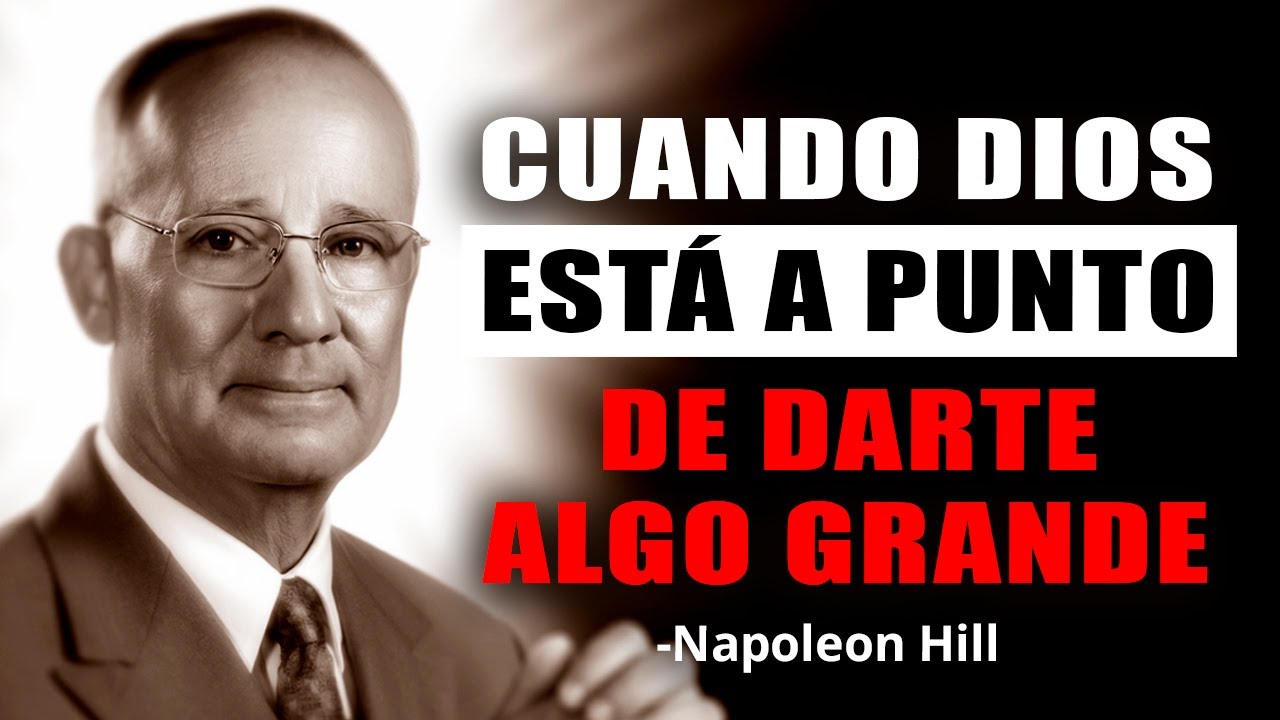 Cuando Dios está a punto de darte algo grande | Motivación de Napoleon Hill