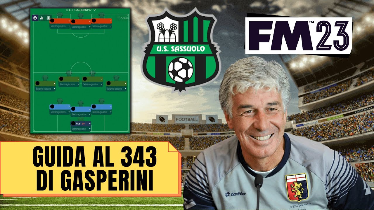 GUIDA AL 343 DI GIAN PIERO GASPERINI FM23 | BEST 3-4-3 TACTIC | Football Manager 2023
