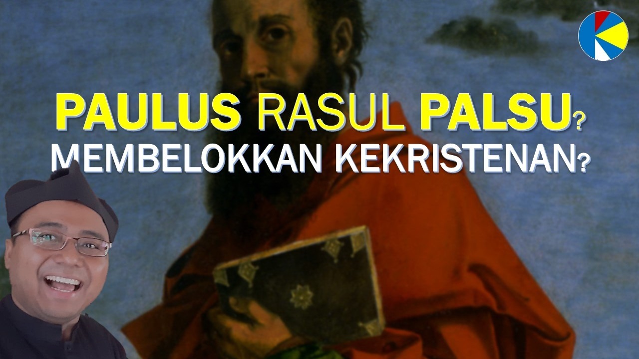 Paulus Rasul Palsu? | Mengubah Kekristenan? [112]