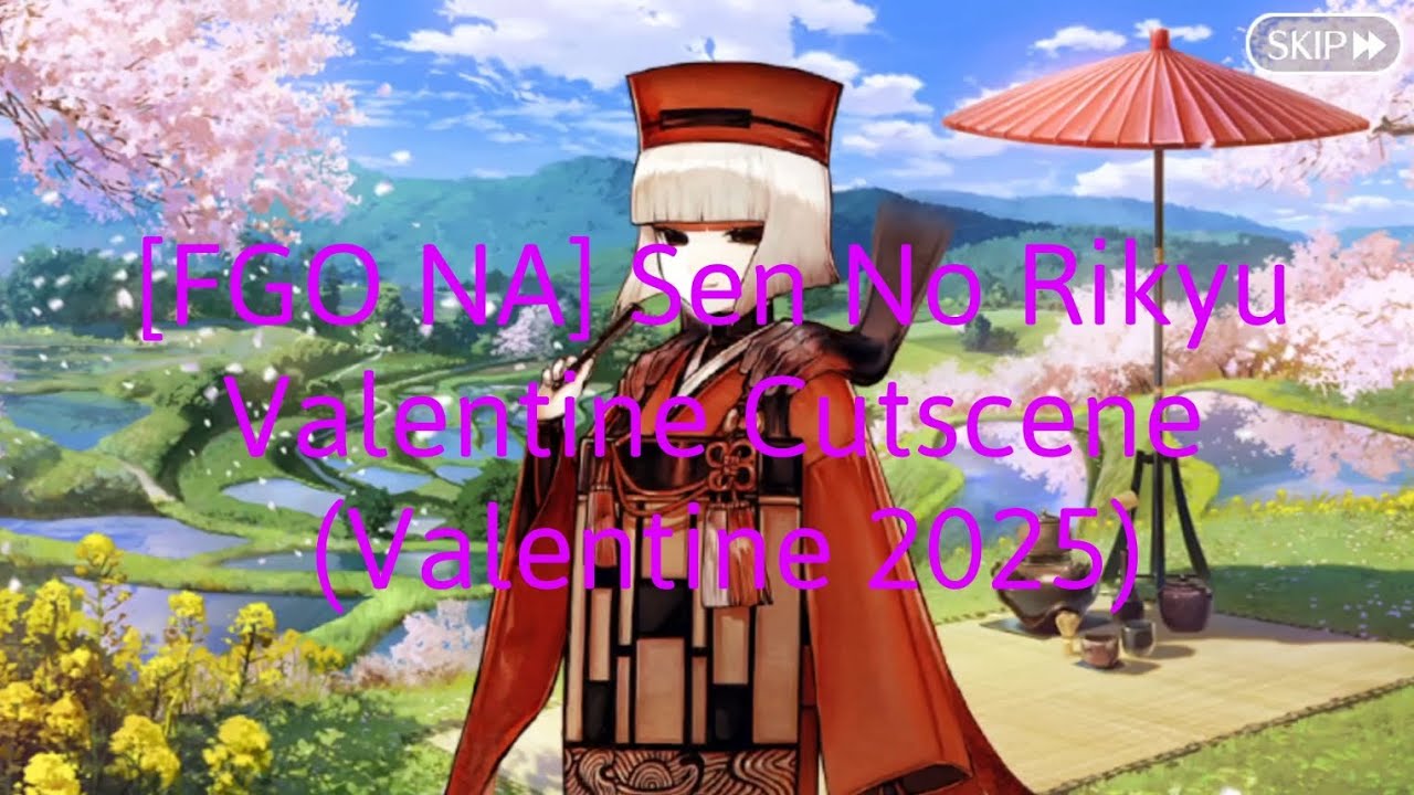 [FGO NA] Sen No Rikyu Valentine Cutscene (Valentine 2025)