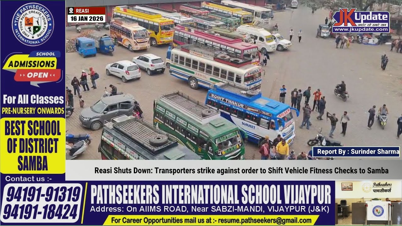 Reasi Shuts Down: Transporters strike against order to Shift Vehicle Fitness Checks to Samba