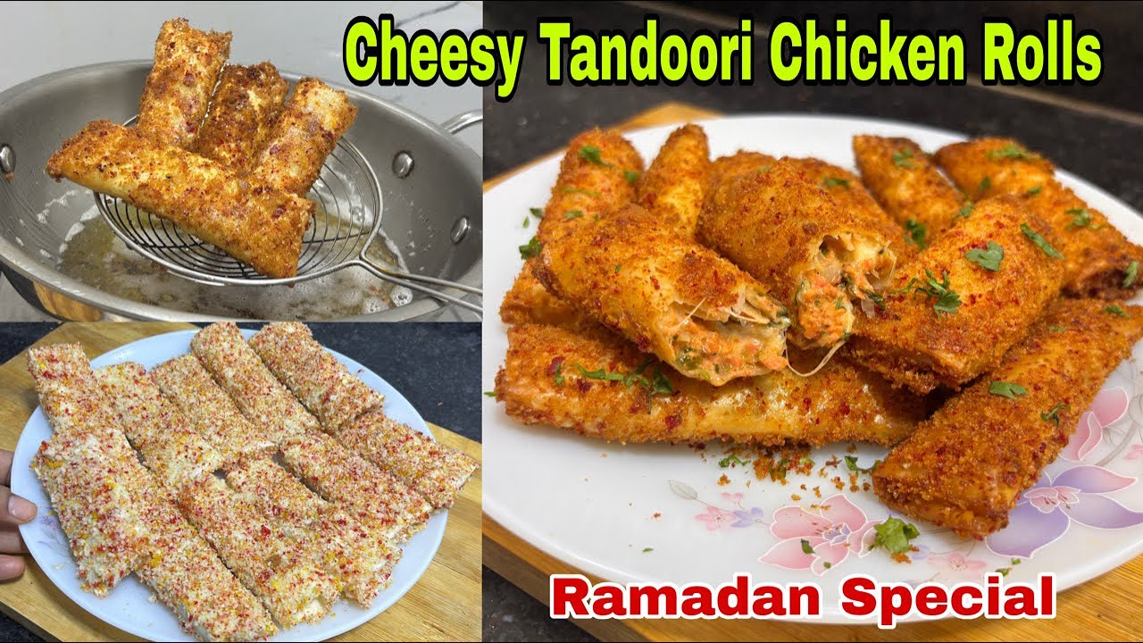 Ramzan Special Tandoori Chicken Roll | Crispy Cheesy Chicken Rolls | Chicken Snacks Recipe for Iftar