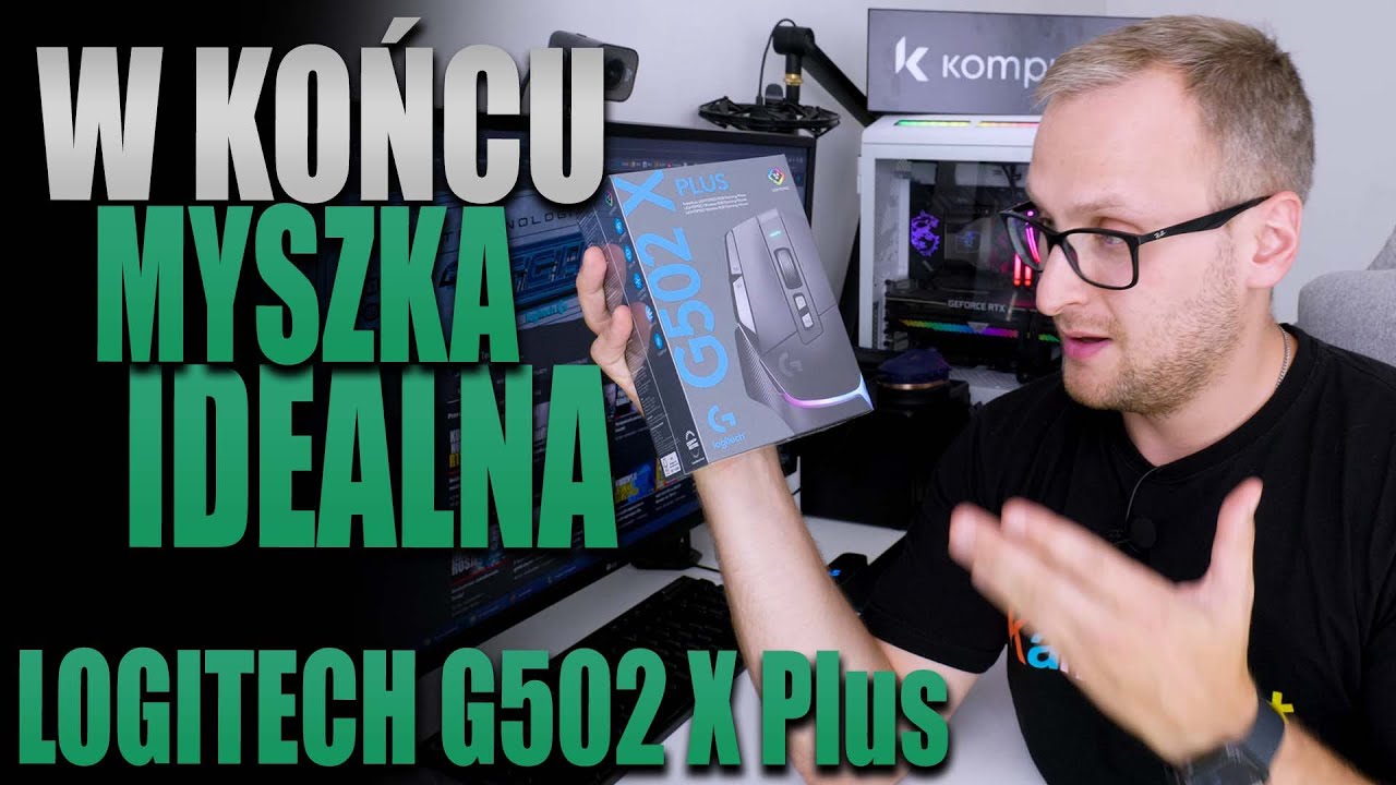 Myszka IDEALNA - Logitech G502 X Plus - UNBOXING!