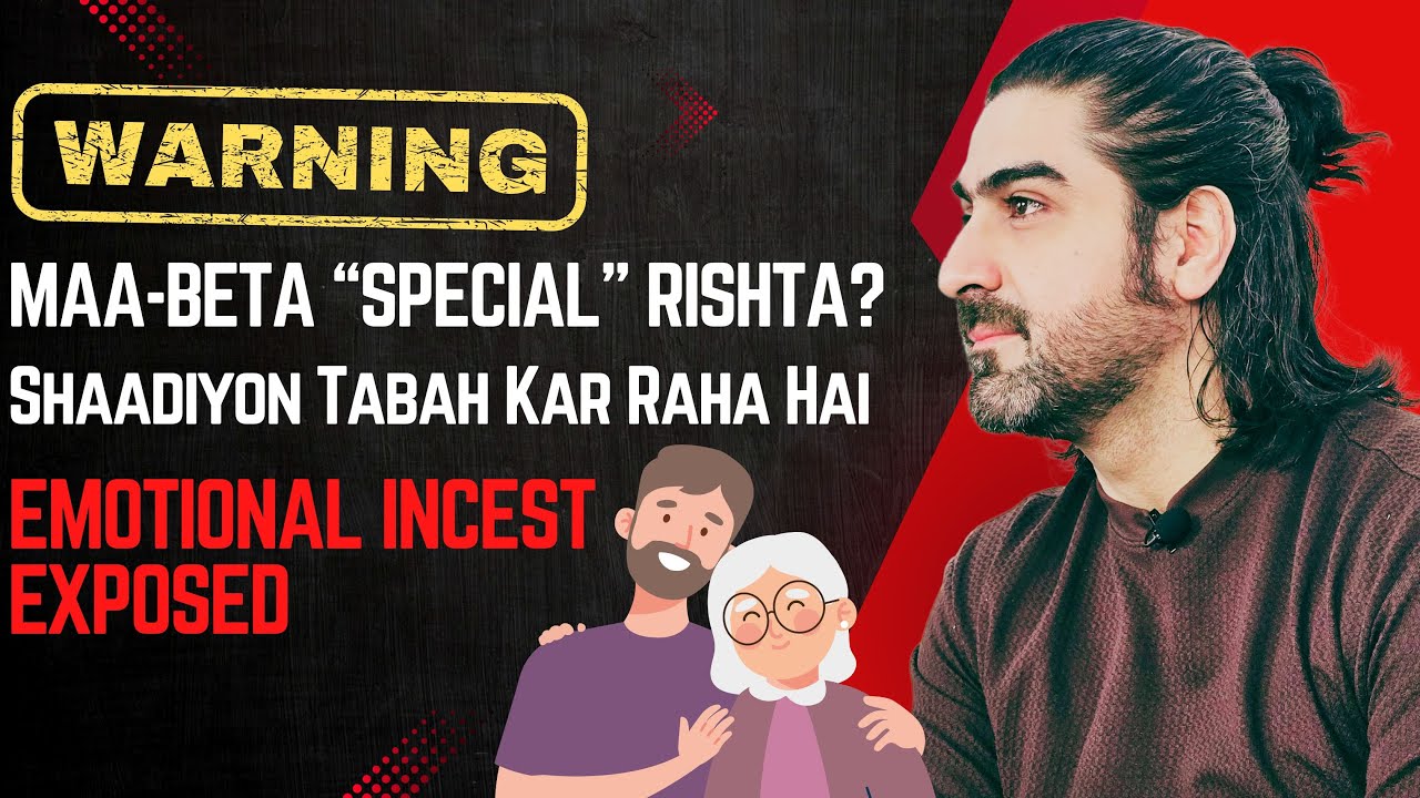 Maa-Beta SPECIAL Rishta?  Shaadiyon Tabah Kar Raha Hai!  EMOTIONAL INCEST Exposed | Syed Ali Haider