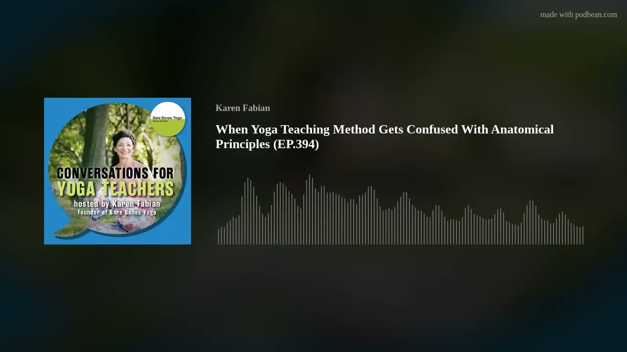 When Yoga Teaching Method Gets Confused With Anatomical Principles (EP.394)