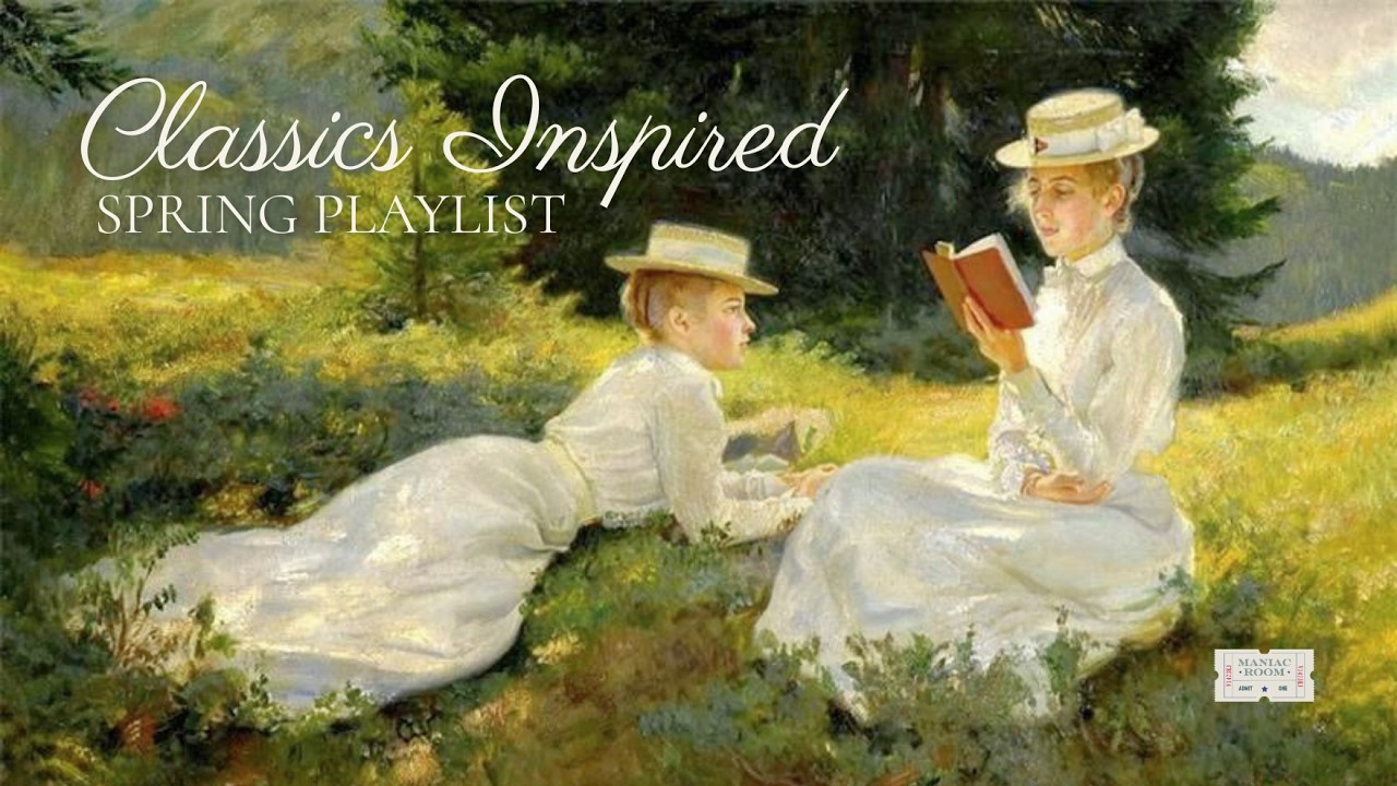 classic books I loved in spring (a playlist)
