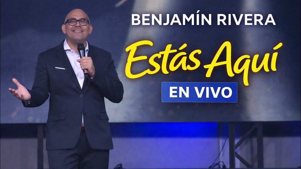 Benjamin Rivera | Estas Aqui | Siento La Unción
