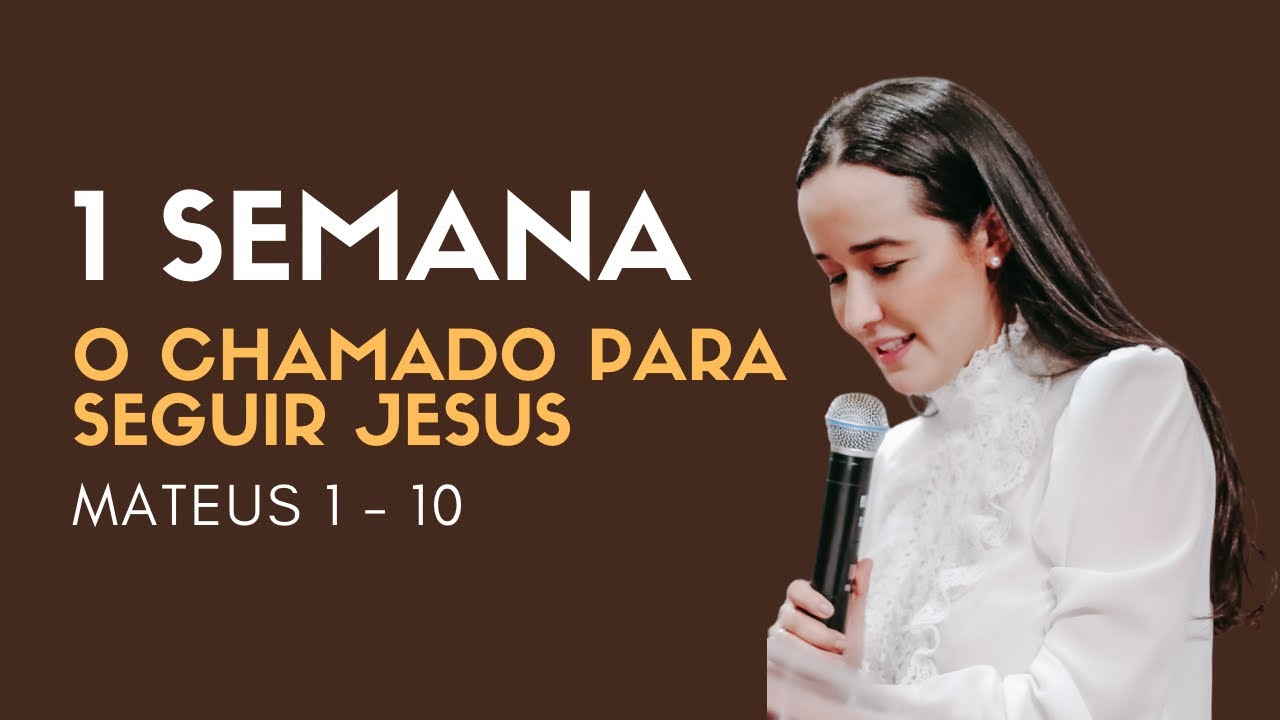 Leitura do Novo Testamento | Semana 1: O chamado para seguir Jesus (Mateus 1–10)