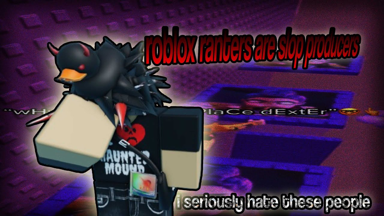 roblox rant channels are horrible slop content creators and i will not stand for it