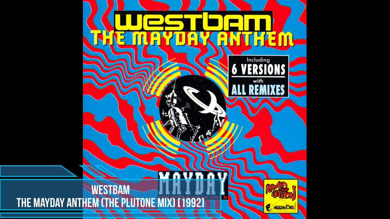 WestBam - The Mayday Anthem (The Plutone Mix) [1992]