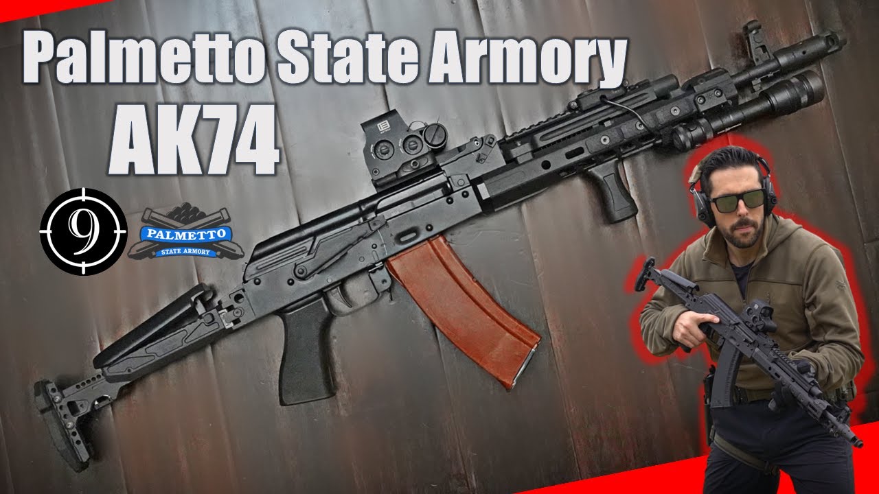 Palmetto State Armory AK74 - the Good, the Bad and the Ugly