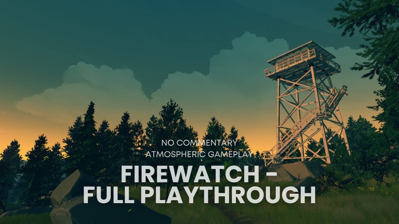 Firewatch – Full Playthrough | No Commentary, Atmospheric Gameplay