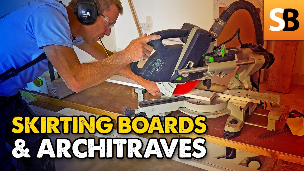 Skirting Boards & Architraves - Easy Way