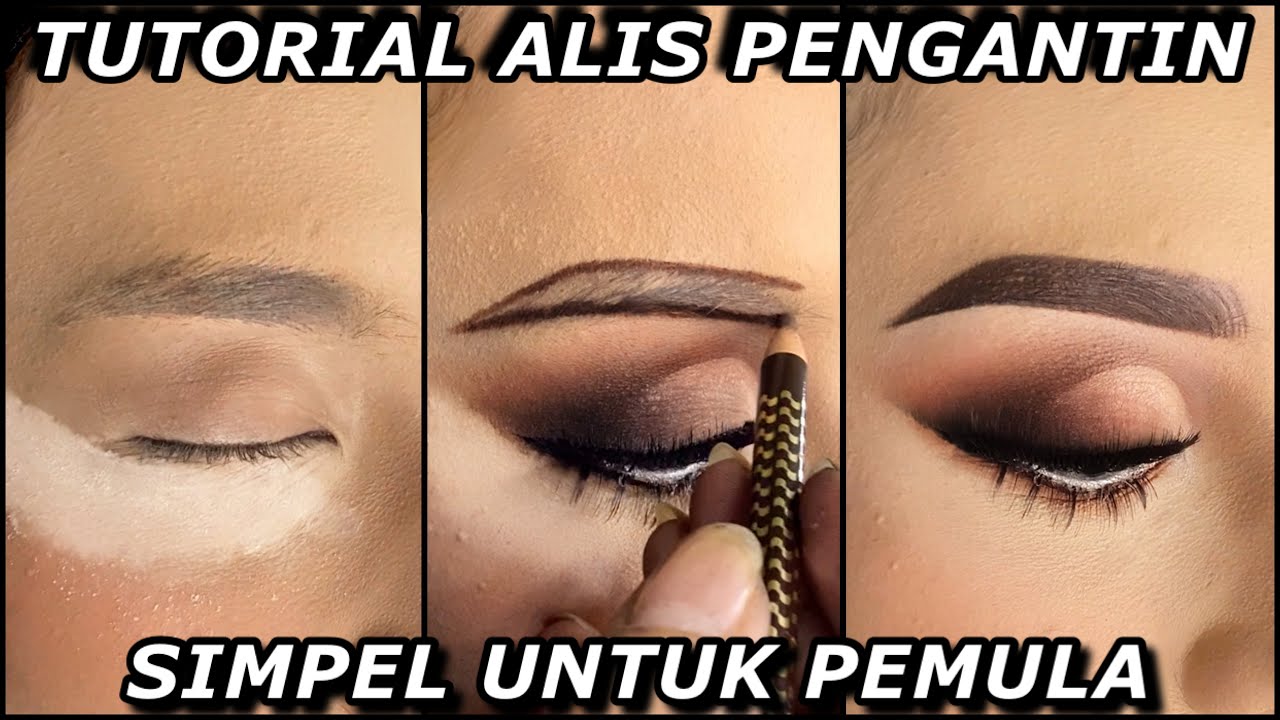 TUTURIAL ALIS PENGANTIN KEKINIAN - UNTUK PEMULA