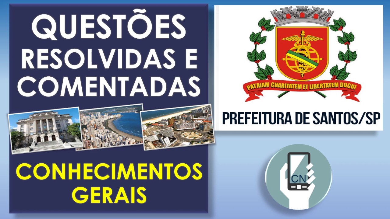 Questões sobre conhecimentos Gerais da Prefeitura de Santos SP