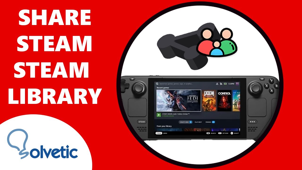 Share Steam Deck Library | Family Borrowing ↗️
