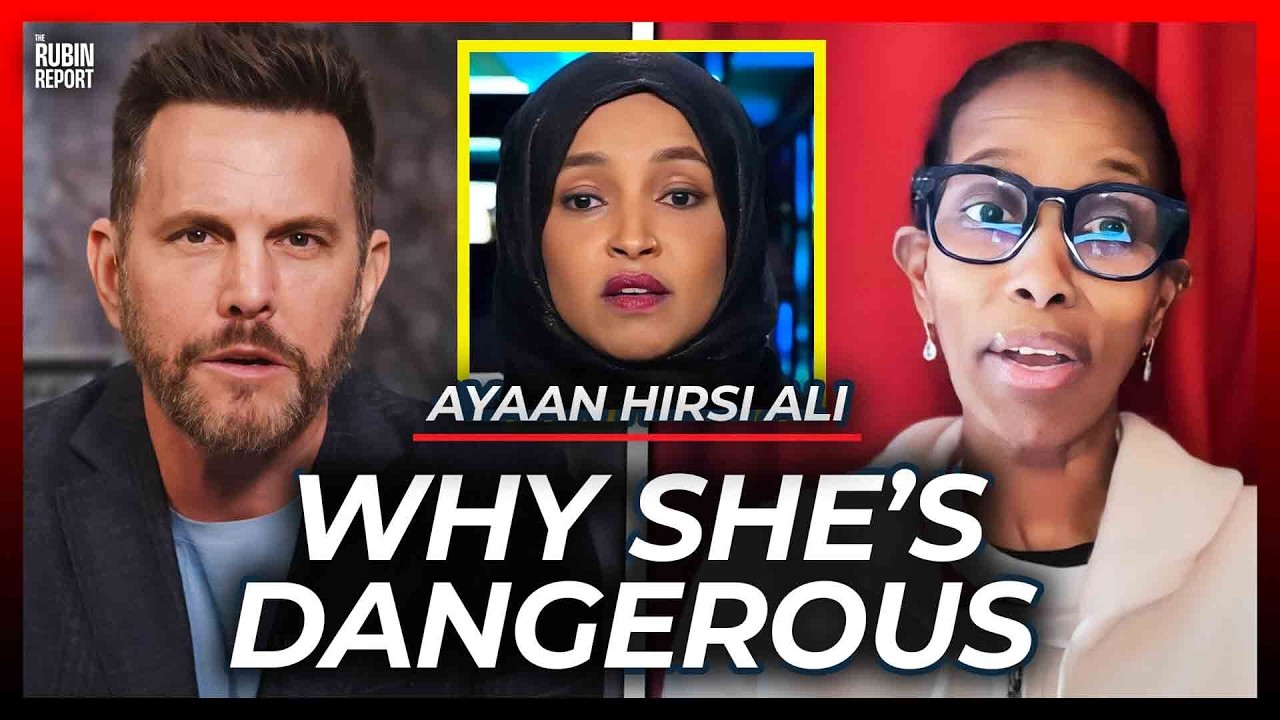 Somali Immigrant Exposes the Real Danger of Ilhan Omar | Ayaan Hirsi Ali