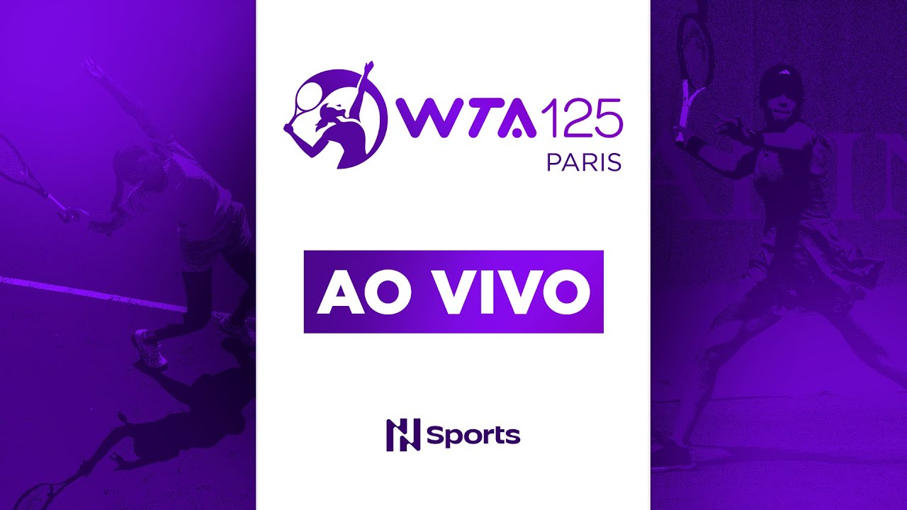 WTA 125 PARIS - RODADA 1 - DIA 2 - AO VIVO E COM IMAGENS